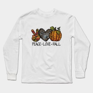 Peace love Fall Long Sleeve T-Shirt